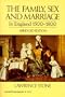 Family, Sex and Marriage in England 1500-1800 (Abridged, no footnotes)