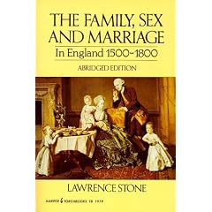 Family, Sex and Marriage in England 1500-1800 (Abridged, no footnotes)