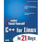 Click here to buy Sams Teach Yourself C++ for Linux in 21 Days (Sams Teach Yourself) by Jesse Liberty, David B. Horvath, Jonathan Parry-McCulloch, and Hal Moroff.