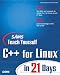Sams Teach Yourself C++ for Linux in 21 Days (Sams Teach Yourself)