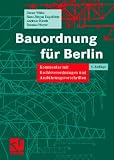 Bauordnung f&uuml;r Berlin: Kommentar mit Rechtsverordnungen und Ausf&uuml;hrungsvorschriften - Dieter Wilke, Hans-J&uuml;rgen Dagef&ouml;rde, Andreas Knuth, Thomas Meyer