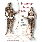 Click here to buy Bioarchaeology of Spanish Florida: The Impact of Colonialism (Ripley P. Bullen Series) by  CLARK SPENCER LARSEN.