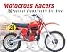 Book Motocross Racers: 30 Years of Legendary Dirt Bikes
