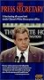 The Press Secretary - A Fascinating All-Access Look Inside Clinton's White House Press Office