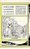 The Illustrated Gaelic-English Dictionary, to Which is Prefixed a Concise Gaelic Grammar