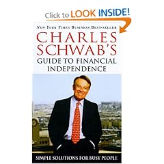 Charles Schwab's Guide to Financial Independence: Simple Solutions for Busy People