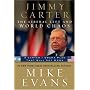 Jimmy Carter: The Liberal Left and World Chaos: A Carter/Obama Plan That Will Not Work