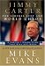 Jimmy Carter: The Liberal Left and World Chaos: A Carter/Obama Plan That Will Not Work
