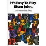 It's Easy to Play Elton John: Piano Arrangements (Easy-Intermediate Piano) book cover