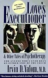 Love's executioner, and other tales of psychotherapy