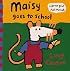 Maisy Goes to School