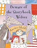 Beware of the Storybook Wolves