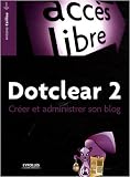Dotclear 2 : Cr�er et administrer son blog