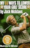 My 55 Ways to Lower Your Golf Score