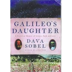 Galileo's Daughter: A Drama of Science, Faith and Love