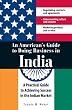 An American's Guide to Doing Business in India