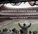 Remembering Yankee Stadium: An Oral and Narrative History of 