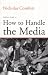 Book How to Handle the Media