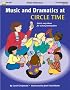 Music and Dramatics at Circle Time