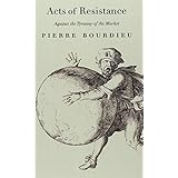 acts of resistance against the tyranny of the market