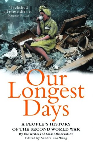 Buy Our Longest Days: A People's History of the Second World War online at Discounted New and Used prices. Delivered to your door with City Travel Guides.com