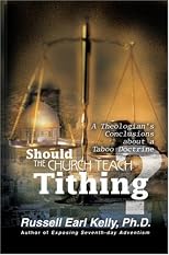 Should the Church Teach Tithing? A Theologian's Conclusions about a Taboo Doctrine