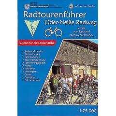 Tourenf�hrer Oder-Nei�e-Radweg. Tl II. Von der Oder bis zur M�ndung. Radtourenf�hrer.