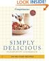 Simply Delicious: 245 No-Fuss Recipes--All 8 POINTS or Less