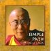 A Simple Path: Basic Buddhist Teachings by His Holiness the Dalai Lama