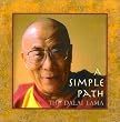 A Simple Path: Basic Buddhist Teachings by His Holiness the Dalai Lama