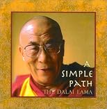 A Simple Path: Basic Buddhist Teachings by His Holiness the Dalai Lama