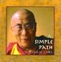 A Simple Path: Basic Buddhist Teachings by His Holiness the Dalai Lama