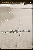 Geography and Ethics: Journeys in a Moral Terrain