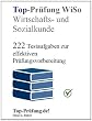 Top Pr�fung WiSo - 250 �bungsaufgaben f�r die Abschlusspr�fung: Testaufgaben in Wirtschafts- und Sozialkunde inkl. L�sungen f�r eine effektive Pr�fungsvorbereitung