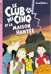 CLUB DES CINQ (LE) T.16 : LA MAISON H...