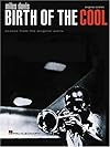 Miles Davis - Birth of the Cool: Scores from the Original Parts