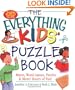 The Everything Kids' Puzzle Book: Mazes, Word Games, Puzzles & More! Hours of Fun! (Everything Kids Series)