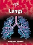 Lungs : injury, illness, and health