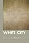 White City (American Poets Continuum)