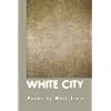 White City (American Poets Continuum)