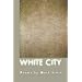 White City (American Poets Continuum)