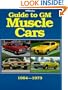 Guide to GM Muscle Cars 1964 - 1973