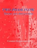 Two-Phase Flow: Theory and Applications
