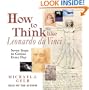 How to Think like Leonardo da Vinci: Seven Steps to Genius Every Day