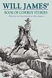 Will James Book of Cowboy Stories (Tumbleweed)