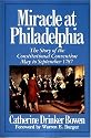 Miracle At Philadelphia: The Story of the Constitutional Convention May - September 1787