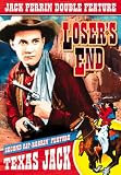 Losers End (1934) / Texas Jack (1935)