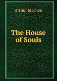 The House of Souls
