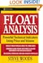 Float Analysis: Powerful Technical Indicators Using Price and Volume (A Marketplace Book)