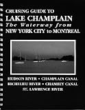 Cruising Guide to Lake Champlain: The Waterway from New York City to Montreal